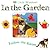 Little Windows: In the Garden (Little Windows)