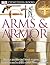 DK Eyewitness Books: Arms a...
