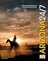 Arizona 24/7 (America 24/7 State Book Series) Arizona 24/7 (America 24/7 State Book Series)