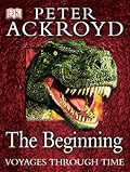 The Beginning: Voyages Through Time