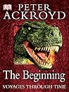 The Beginning by Peter Ackroyd