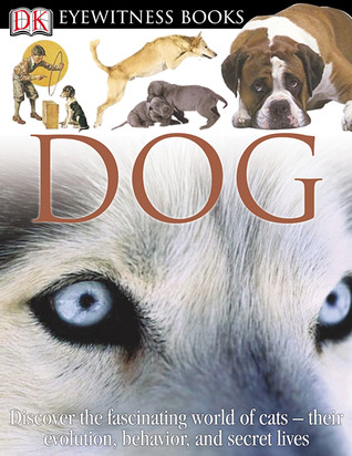DK Eyewitness Books: Dog (Hardcover)