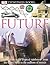 DK Eyewitness Books: Future
