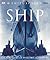 Ship: The Epic Story of Mar...