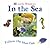 In the Sea (DK Little Windows)