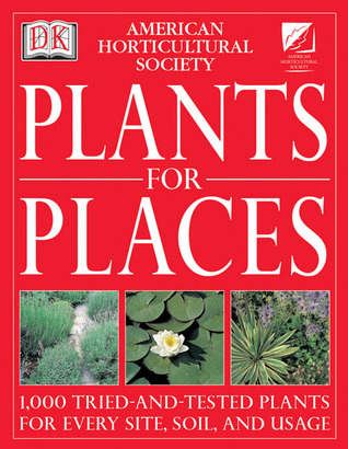 American Horticultural Society Plants for Places