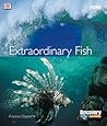 Extraordinary Fish