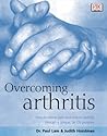 Overcoming Arthritis: How to Relieve Pain and Restore Mobility Through a Unique Tai Chi Program