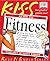 KISS Guide to Fitness (Keep It Simple Series)