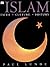 Islam: Faith, Culture, History