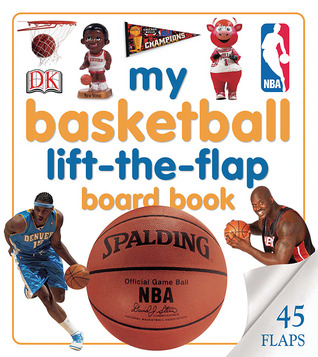 My Basketball Lift-the-flap Board Book (Lift-the-flap Books)