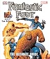 Fantastic Four: The Ultimate Guide