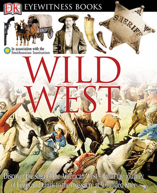 Wild West (DK Eyewitness Books)