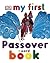 My First Passover Board Book (My 1st Board Books)