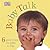 Baby Talk by Dawn Sirett