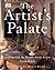 The Artist's Palate: Cooking with the World's Great Artists