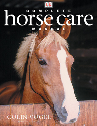 Complete Horse Care Manual (Hardcover)