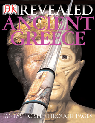 Ancient Greece Revealed (DK Revealed)