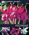 Fuchsias (DK Garden Guides)