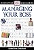 Managing Your Boss (DK Essential Managers)