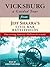 Vicksburg: A Guided Tour from Jeff Shaara's Civil War Battlefields: What Happened, Why it Matters, and What to See