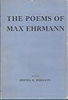 The Poems of Max Ehrmann by Max Ehrmann