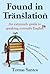 Found in Translation: An Extremely Guide to Speaking Correctly English