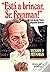 "Está a brincar, Sr. Feynman"