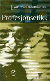 Profesjonsetikk. Om etiske perspektiver i arbeidet med mennesker  (Paperback)