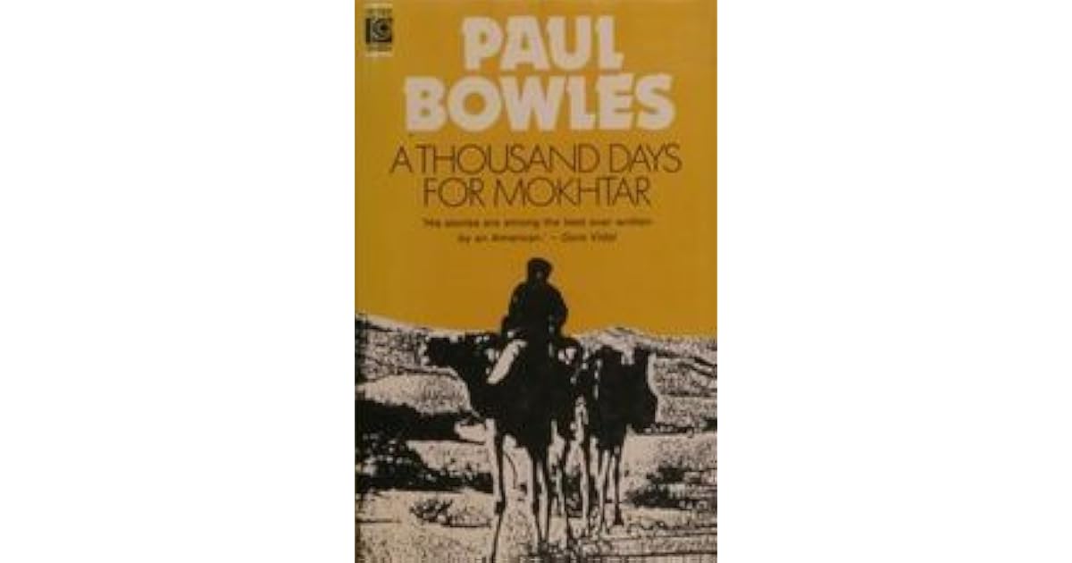 A Thousand Days for Mokhtar by Paul Bowles