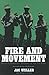 Fire And Movement by Jac Weller