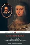 Letters to Father: Suor Maria Celeste to Galileo, 1623-1633 Letters to Father: Suor Maria Celeste to Galileo, 1623-1633