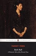 Ruth Hall: A Domestic Tale of the Present Time 
