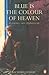 Blue Is the Colour of Heaven by Richard Loseby
