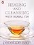 Healing and Cleansing with Herbal Tea