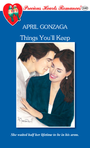 Things You'll Keep (Precious Hearts Romances, #3189)