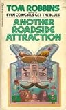 Another Roadside Attraction by Tom Robbins