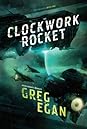 The Clockwork Rocket (Orthogonal Trilogy #1)