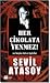 Her Çikolata Yenmez Ve Başka Tatsız Öyküler by Sevil Atasoy