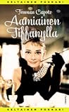 Aamiainen Tiffanylla by Truman Capote