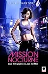 Mission nocturne by Lilith Saintcrow