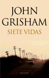 Portada de Siete vidas, de John Grisham