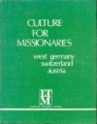 Culture for Missionaries: West Germany, Switzerland, Austria