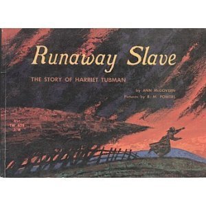 Runaway Slave:  The Story of Harriet Tubman (Paperback)