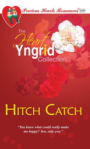 Hitch Catch (Precious Hearts Romances, #2443)