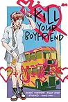 Kill Your Boyfriend by Grant Morrison Kill Your Boyfriend by Grant Morrison
