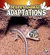 Desert Animal Adaptations by Julie  Murphy