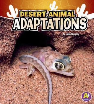 Desert Animal Adaptations (A+ Books)