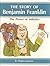 The Power of Industry: The Story of Benjamin Franklin