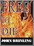 Free To Die: A Short Story